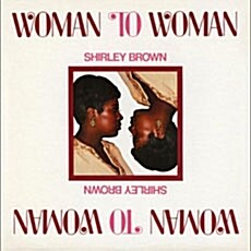 [수입] Shirley Brown - Woman To Woman [Remasters]