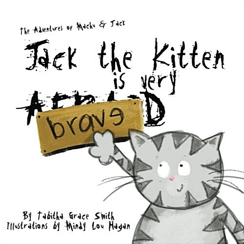 Jack the Kitten Is Very Brave (Paperback)