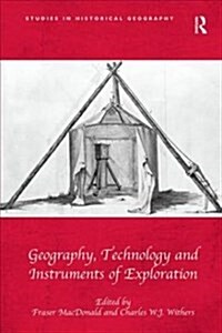 Geography, Technology and Instruments of Exploration (Paperback)