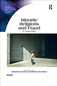 Minority Religions and Fraud : In Good Faith (Paperback)