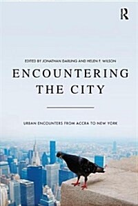 Encountering the City : Urban Encounters from Accra to New York (Paperback)