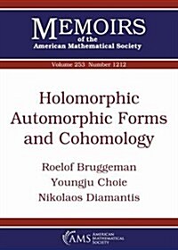 Holomorphic Automorphic Forms and Cohomology (Paperback)