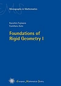 Foundations of Rigid Geometry I (Hardcover)