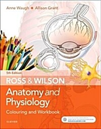 Ross & Wilson Anatomy and Physiology Colouring and Workbook (Paperback, 5 ed)