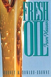 Fresh Oil from Heaven (Novelty)