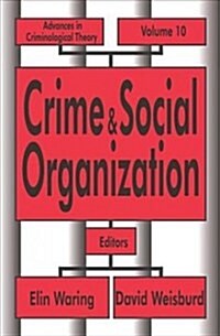 Crime and Social Organization (Paperback)