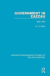 Government in Zazzau : 1800-1950 (Paperback)