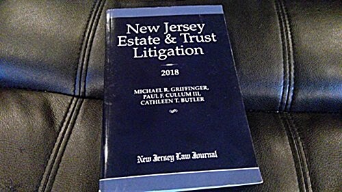 New Jersey Estate & Trust Litigation, 2018 (Paperback)