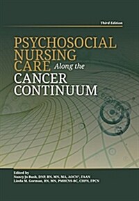 Psychosocial Nursing Care Along the Cancer Continuum (Third Edition) (Paperback, 3)