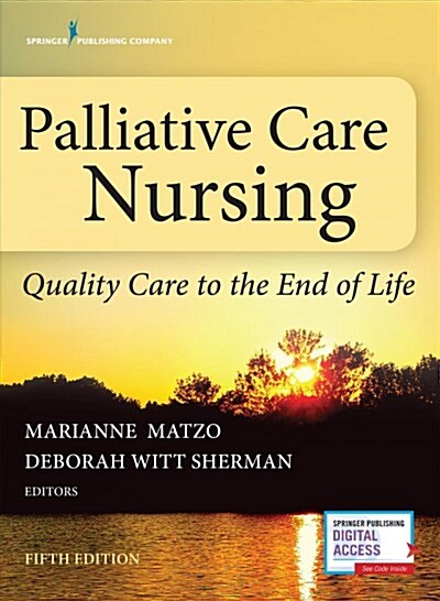 Palliative Care Nursing: Quality Care to the End of Life (Paperback, 5)