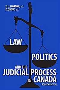 Law, Politics, and the Judicial Process in Canada, 4th Edition (Paperback, 4)