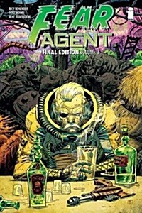 Fear Agent: Final Edition Volume 3 (Paperback)