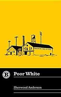 Poor White (Paperback)