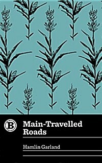 Main-travelled Roads (Paperback)