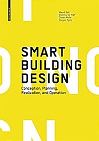 Smart Building Design: Conception, Planning, Realization, and Operation (Hardcover)