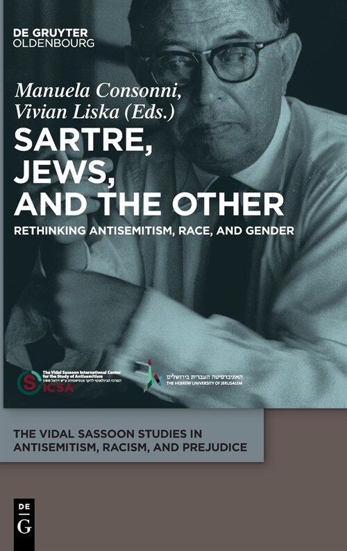 Sartre, Jews, and the Other: Rethinking Antisemitism, Race, and Gender (Hardcover)