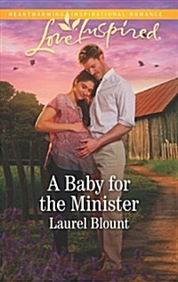 A Baby for the Minister (Mass Market Paperback)