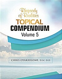 Rhapsody of Realities Topical Compendium-Volume 5 (Paperback)