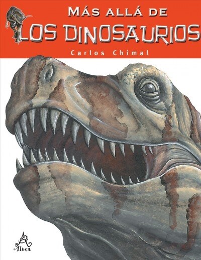 M? All?de Los Dinosaurios / Farther Than the Dinosaurs (Paperback)