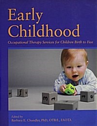 Early Intervention: Occupational Therapy Services for Children Birth to Five (Perfect Paperback)