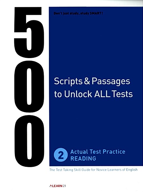 500 Scripts & Passages to Unlock All Tests Actual Test Practice Reading 2