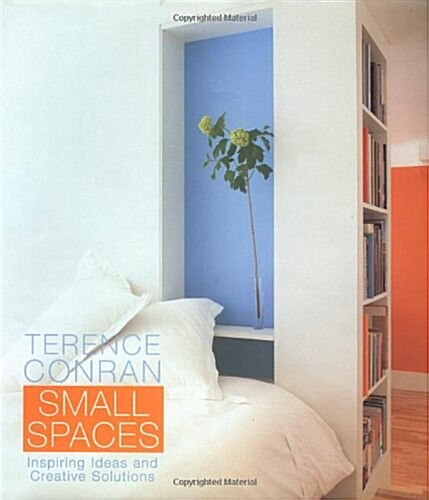 [중고] Terence Conran Small Spaces: Inspiring Ideas and Creative Solutions (Hardcover, First American Edition)