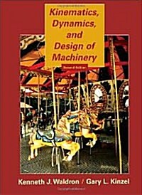 Kinematics, Dynamics, and Design of Machinery (Paperback, 2)