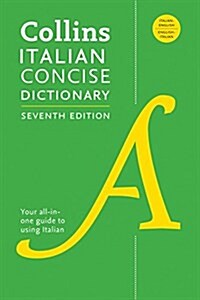 Collins Italian Concise Dictionary, 7th Edition: Completely Updated and Revised (Paperback)