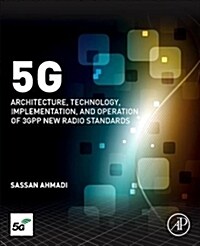 5G NR : Architecture, Technology, Implementation, and Operation of 3GPP New Radio Standards (Hardcover)