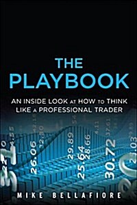 [중고] The Playbook: An Inside Look at How to Think Like a Professional Trader (Paperback)