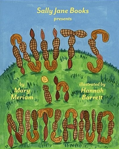 Nuts in Nutland (Paperback)