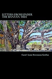 Letters from Under the Banyan Tree (Paperback)