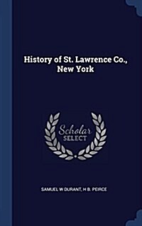 History of St. Lawrence Co., New York (Hardcover)