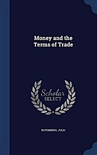 Money and the Terms of Trade (Hardcover)