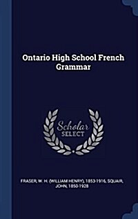 Ontario High School French Grammar (Hardcover)