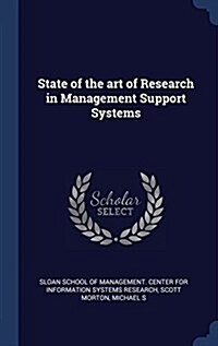 State of the Art of Research in Management Support Systems (Hardcover)