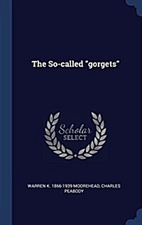 The So-called gorgets (Hardcover)