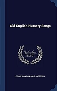 Old English Nursery Songs (Hardcover)