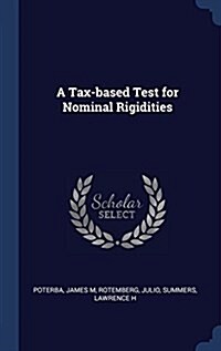 A Tax-Based Test for Nominal Rigidities (Hardcover)