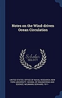 Notes on the Wind-Driven Ocean Circulation (Hardcover)