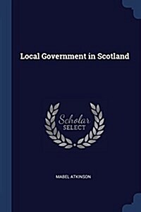 Local Government in Scotland (Paperback)