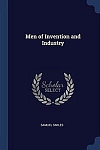 Men of Invention and Industry (Paperback)