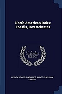 North American Index Fossils, Invertebrates (Paperback)