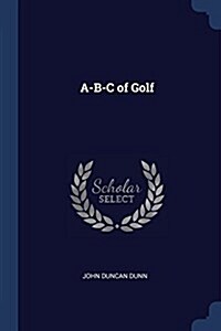 A-B-C of Golf (Paperback)