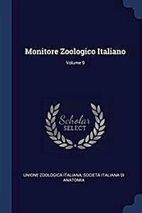 Monitore Zoologico Italiano; Volume 9 (Paperback)