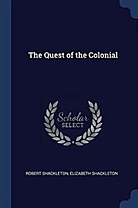 The Quest of the Colonial (Paperback)