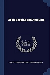 Book-Keeping and Accounts (Paperback)