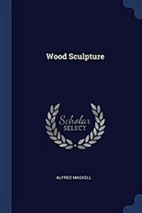 Wood Sculpture (Paperback)
