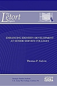 Enhancing Identity Development at Senior Service Colleges (Paperback)