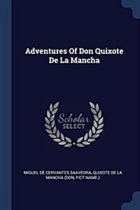 Adventures of Don Quixote de la Mancha (Paperback)